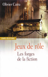 Jeux de Rle, les forges de la fiction